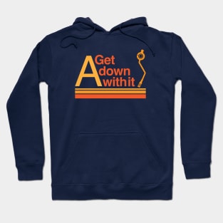 Get Down With It Hoodie